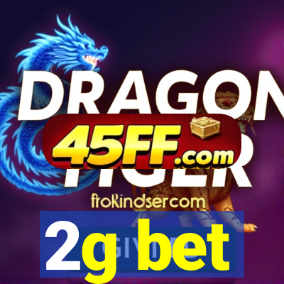 2g bet